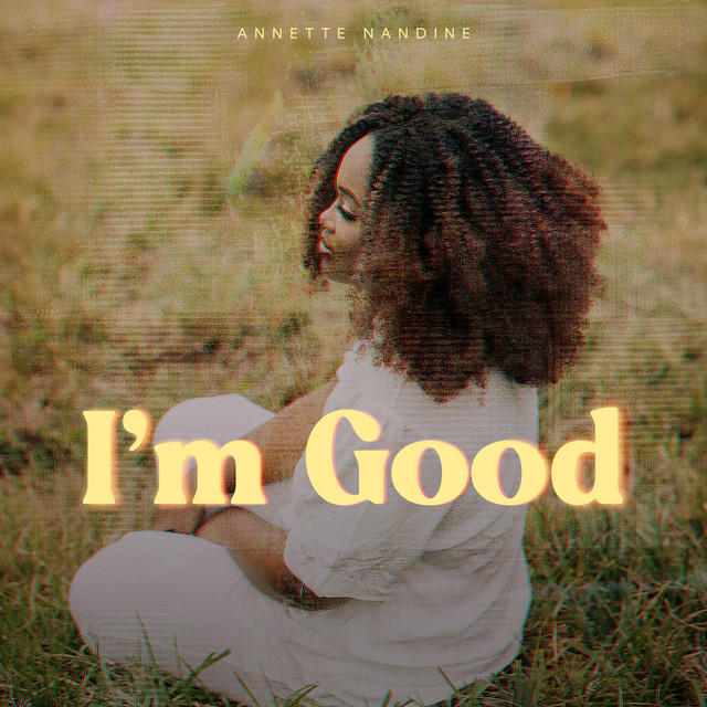 I'm Good