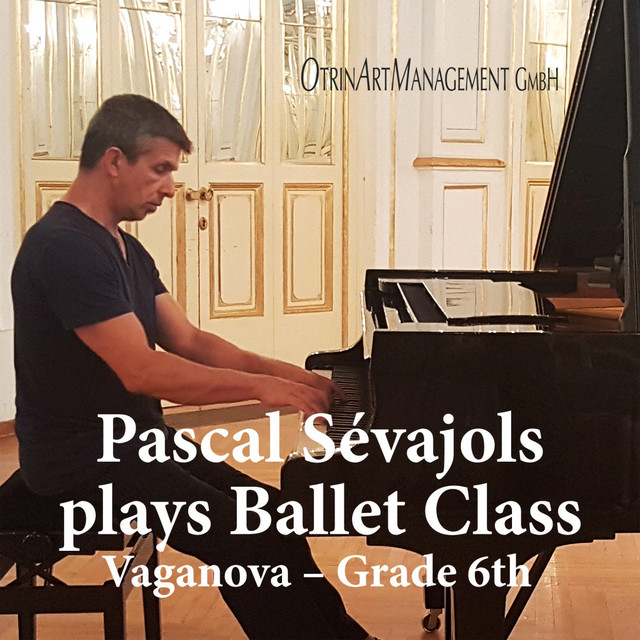 Pascal Sévajols plays Ballet Class Vaganova – Grade 6th cover art