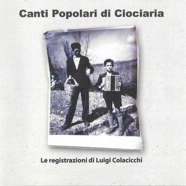 Canti Popolari di Ciociaria (Le registrazioni di Luigi Colacicchi) cover
