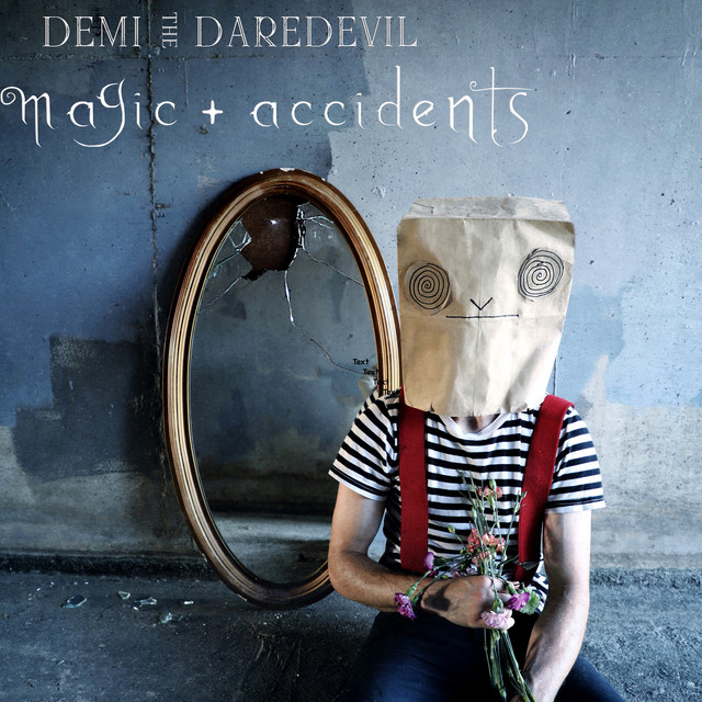 Magic + Accidents cover art