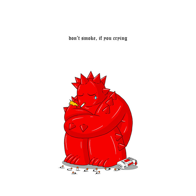 don't smoke, if you crying cover art