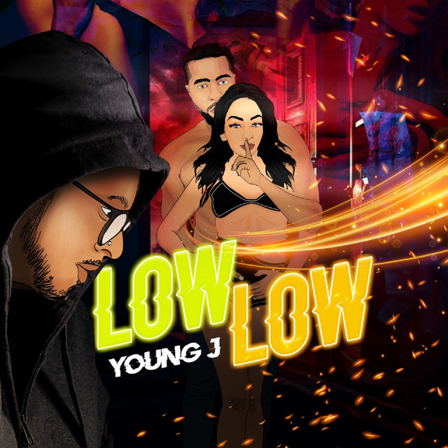 Low Low - Single by YOUNG J | Spotify