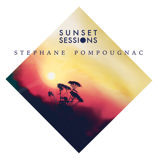 Stephane Pompougnac Sunset Sessions cover art