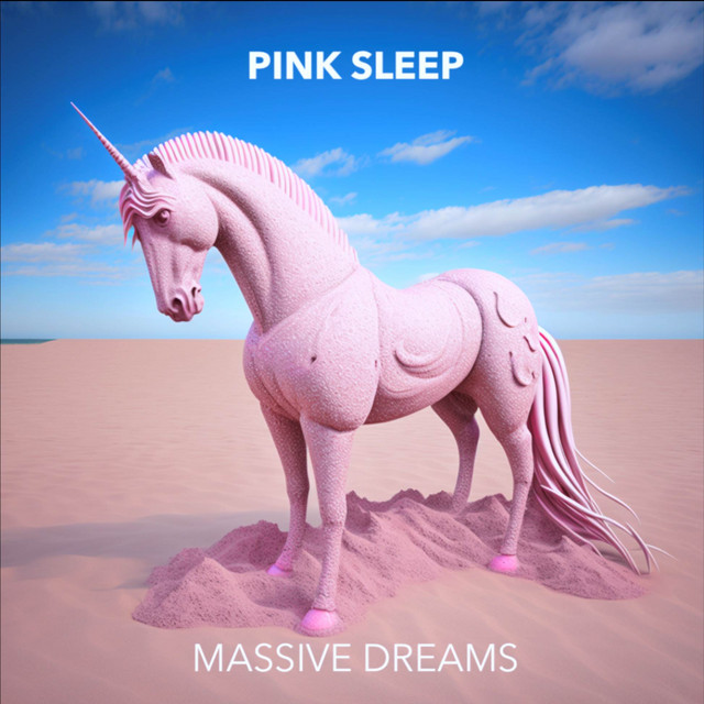 Massive Dreams - Single by Pink Sleep | Spotify