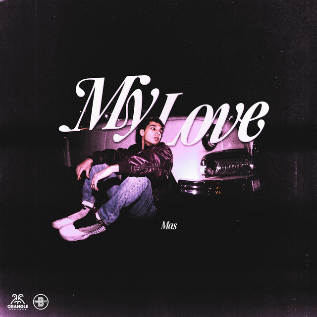 My Love - Single by Mas | Spotify