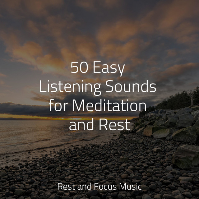 50 Easy Listening Sounds for Meditation and Rest - Album by The White ...