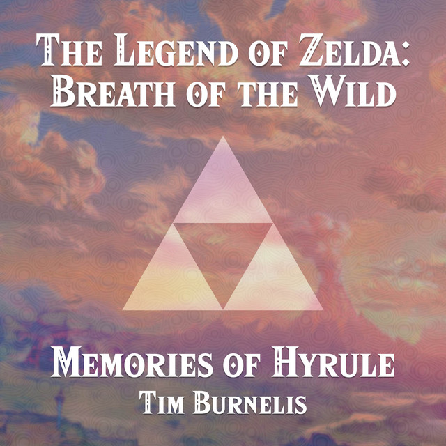 Memories of Hyrule (Music From "The Legend of Zelda: Breath of the Wild") cover art