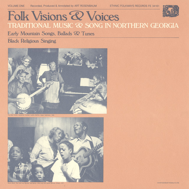 Folk Visions and Voices: Traditional Music and Song in Northern Georgia, Vol. 1 cover