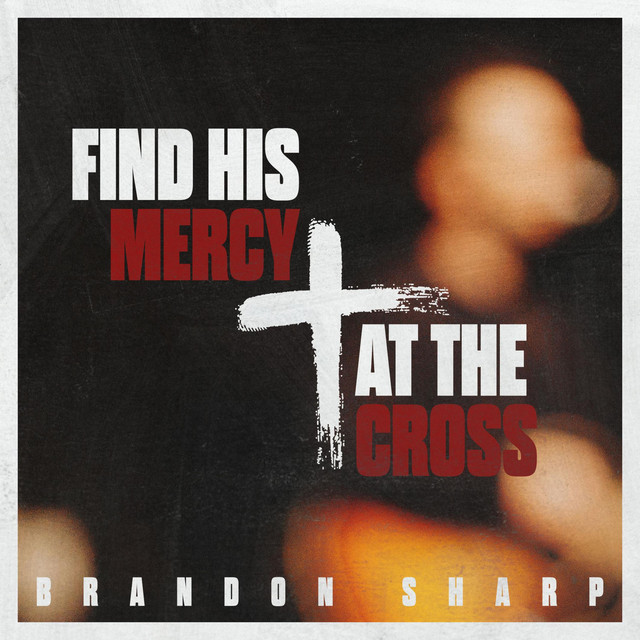 Find His Mercy at the Cross