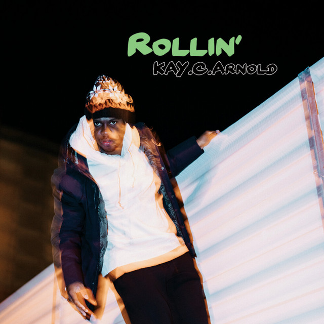Rollin' Kay.C.Arnold