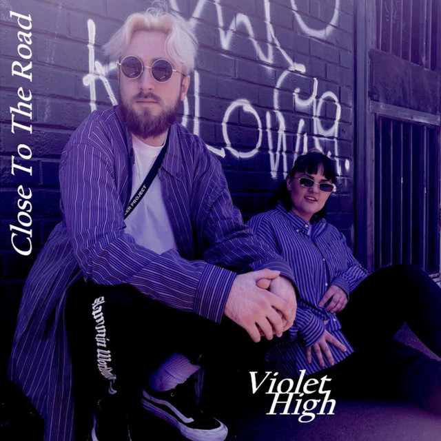 Close To The Road - Single by Violet High | Spotify