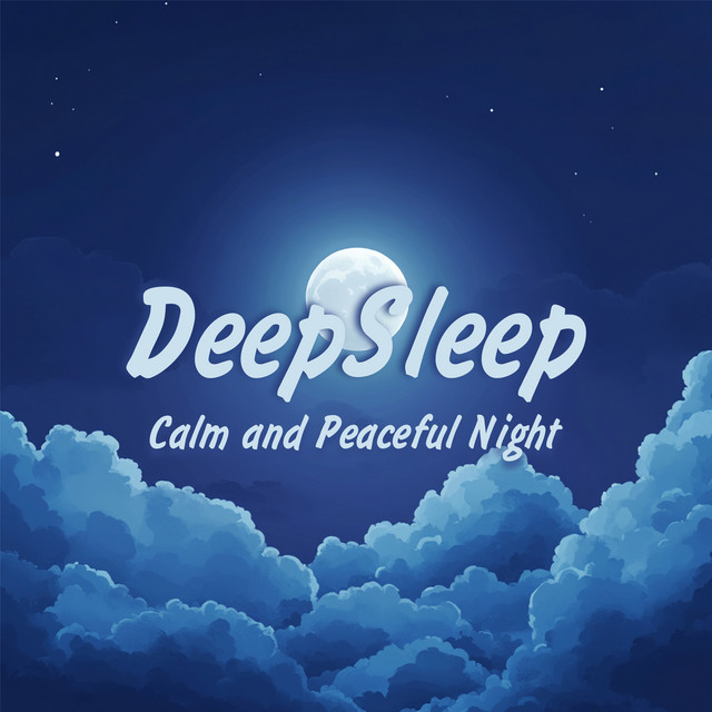 DeepSleep - Calm and Peaceful Night cover art
