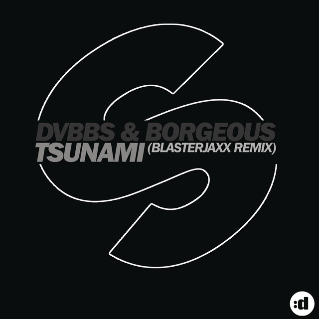 Tsunami (Blasterjaxx Remix) - Single by DVBBS | Spotify