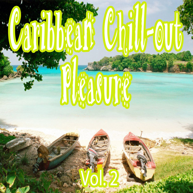 Caribbean Chill-Out Pleasure, Vol. 2