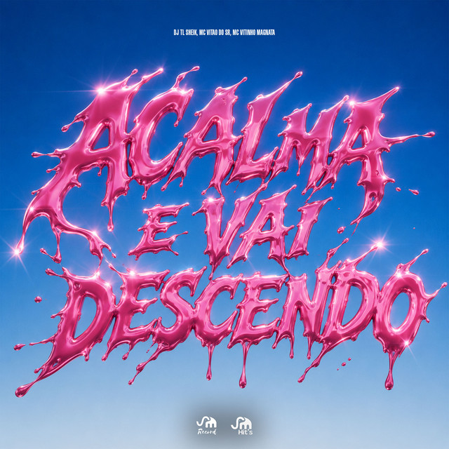 Acalma e Vai Descendo