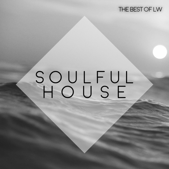Best of LW Soulful House IV cover art