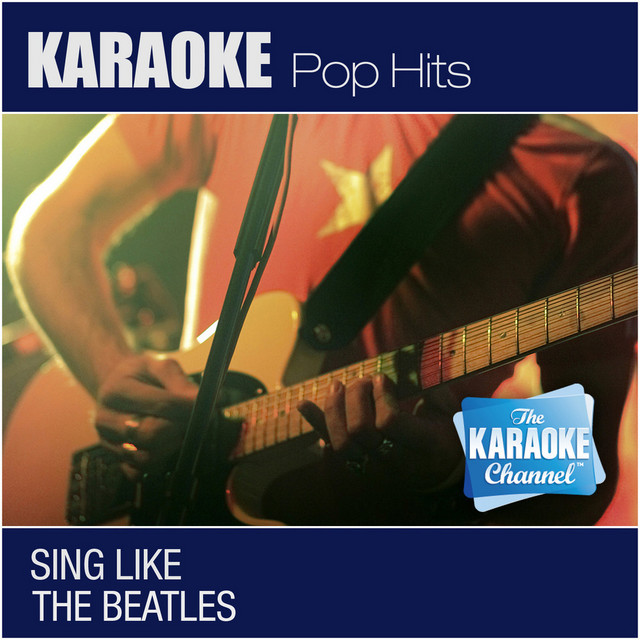You've Got to Hide Your Love Away (Sing Like the Beatles) [Karaoke and Vocal Versions]