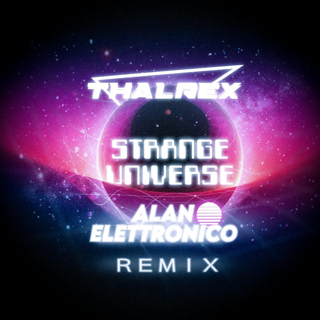 Strange Universe - Alan Elettronico Remix