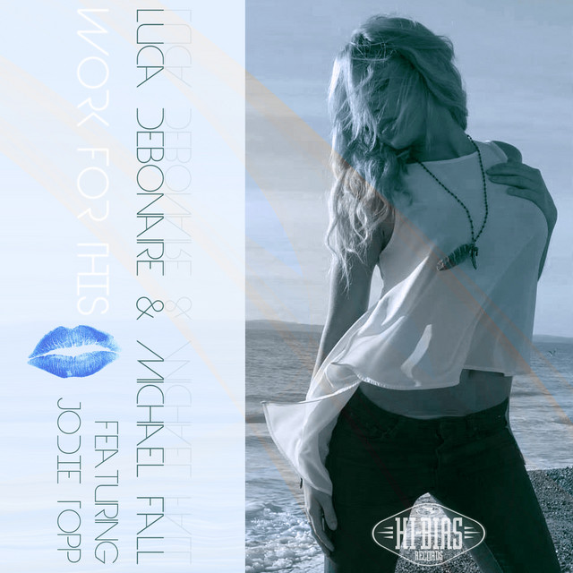 Work For This [feat. Jodie Topp] - Luca Debonaire Mix album art