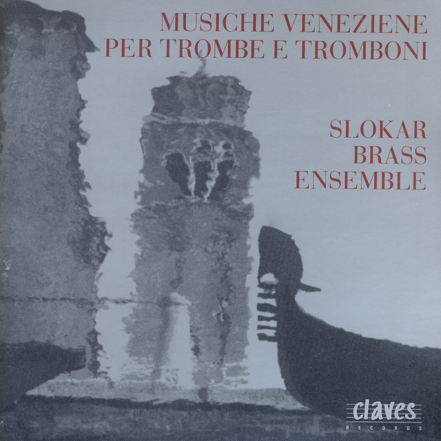 Musiche Venziane Per Trombe E Tromboni