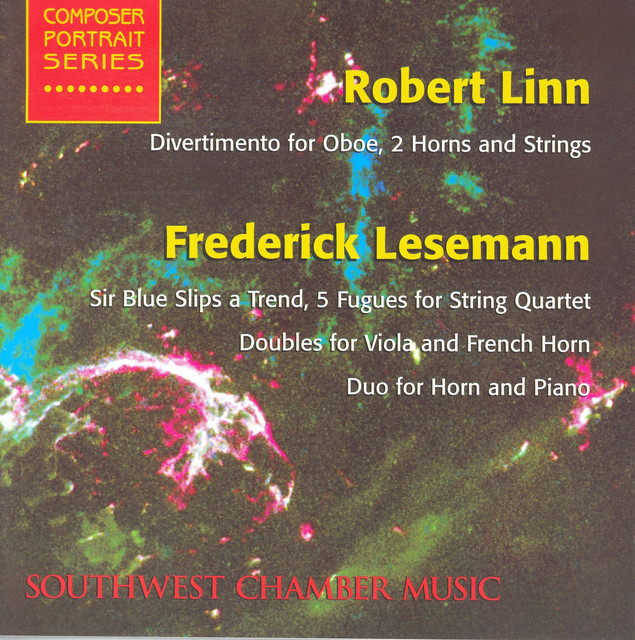 Linn, R.: Divertimento for Oboe, 2 Horns and String Quintet / Lesemann, F.: 5 Fugues / Doubles / Duo for Horn and Piano
