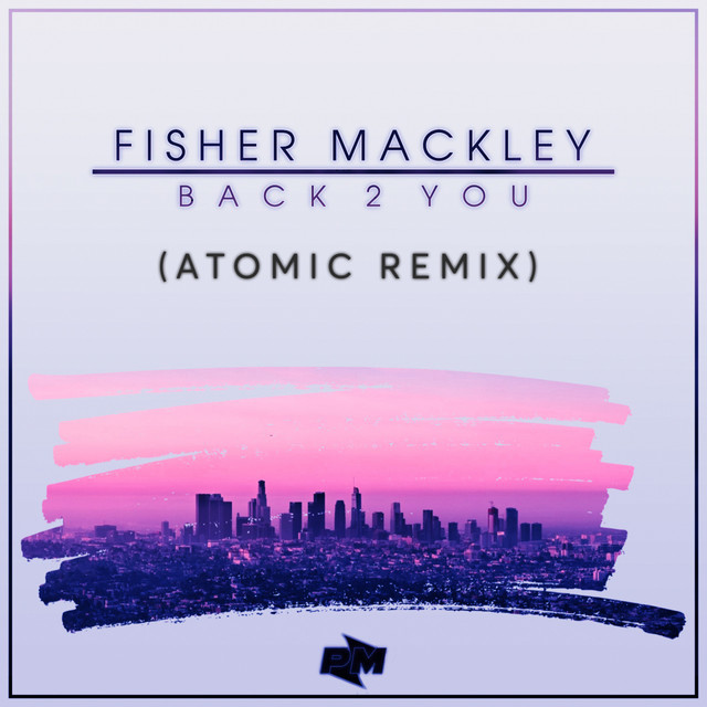 Back 2 You - Atomic Remix