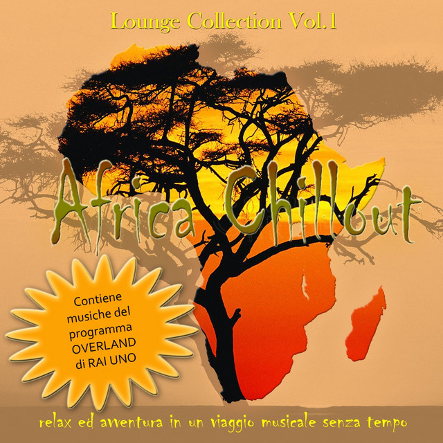 Lounge Collection: Africa Chillout, Vol. 1 (Relax ed avventura in un viaggio musicale senza tempo) cover art