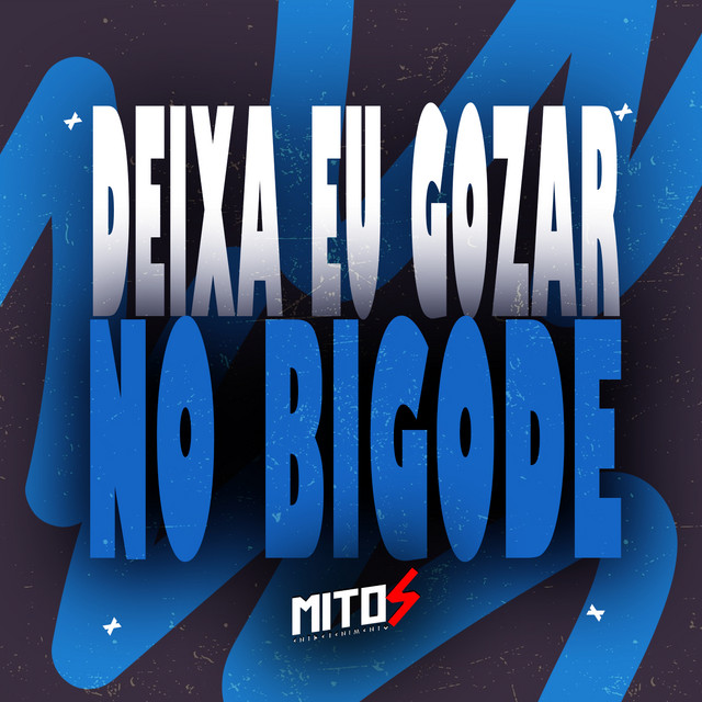 Deixa Eu Gozar No Bigode