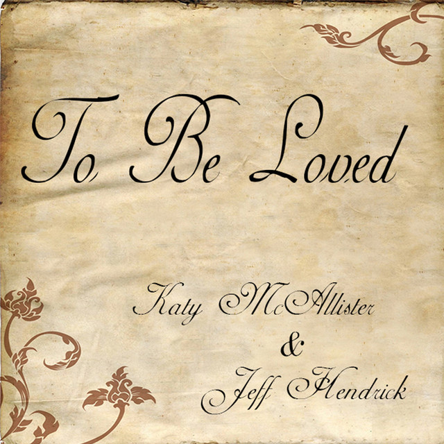 To Be Loved