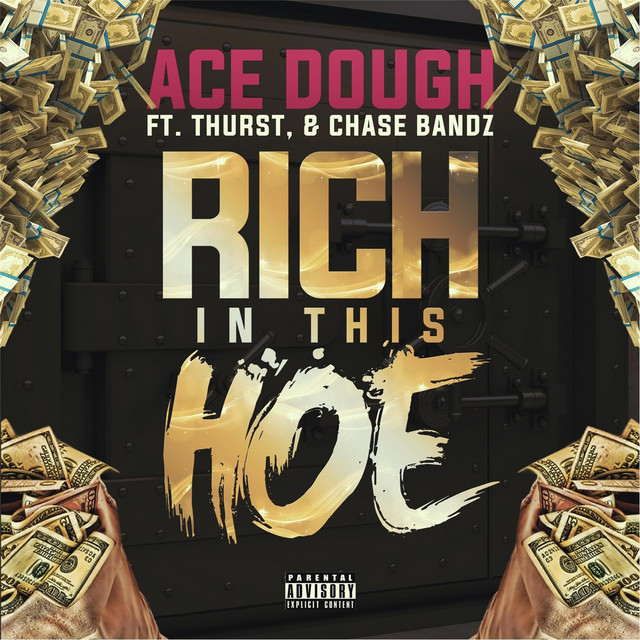 Rich in This Hoe (feat. Chase Bandz & Thurst)