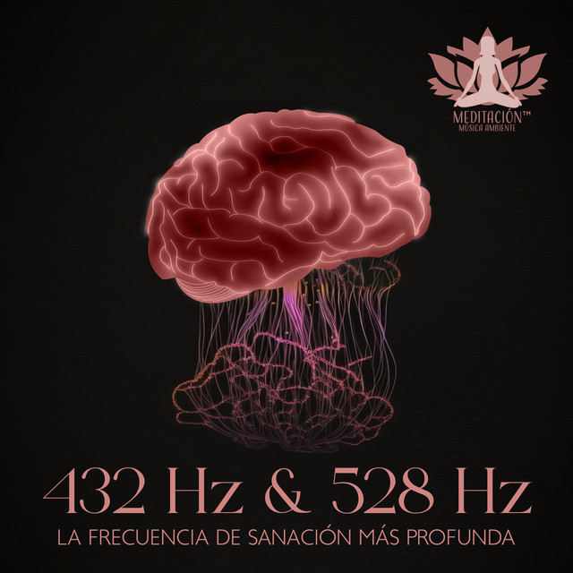432 Hz & 528 Hz: La Frecuencia de Sanación Más Profunda cover art