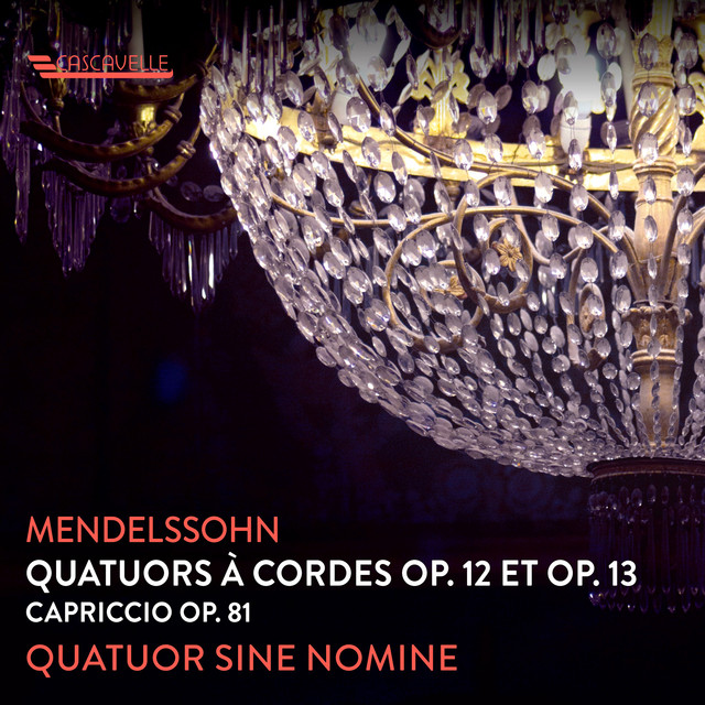 Mendelssohn: String Quartet No. 1 in E-Flat Major, Op. 12 - String