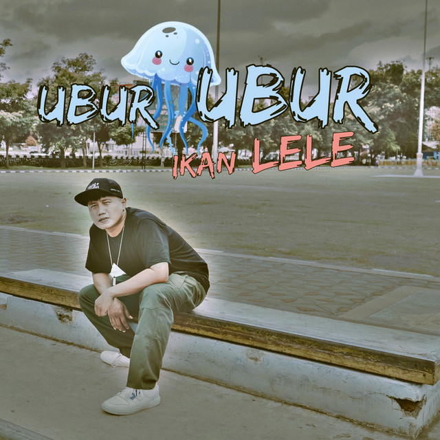 UBUR UBUR IKAN LELE
