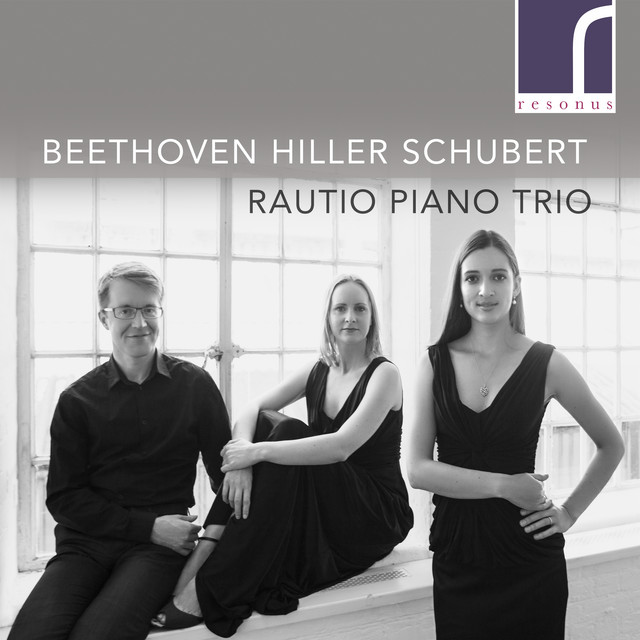 Beethoven, Hiller & Schubert: Works for Piano Trio