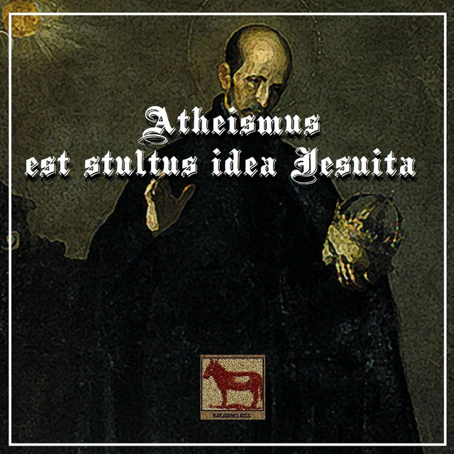 Atheismus Est Stultus Idea Iesuita - Album by Balaam's Ass | Spotify
