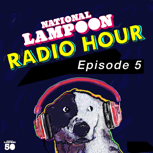 National Lampoon Radio Hour Episode 5 cover