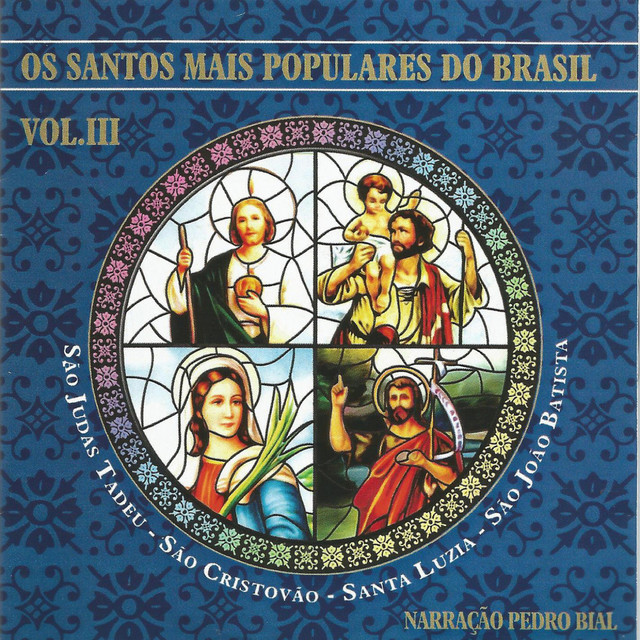 Os Santos Mais Populares do Mundo, Vol. 3 (São Judas Tadeu, São Cristovão, Santa Luzia, São João Batista) cover art