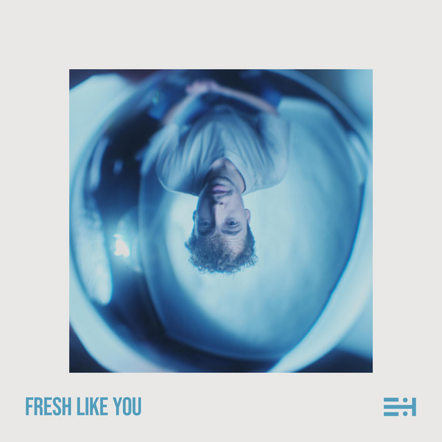 Fresh Like You