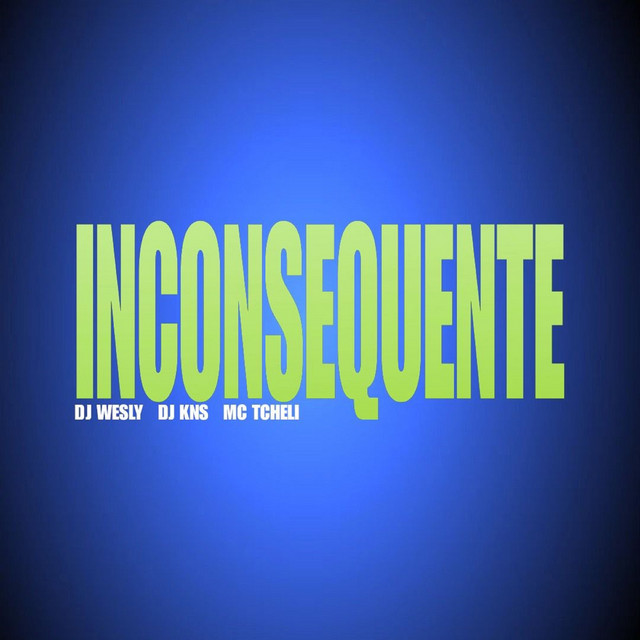 Inconsequente