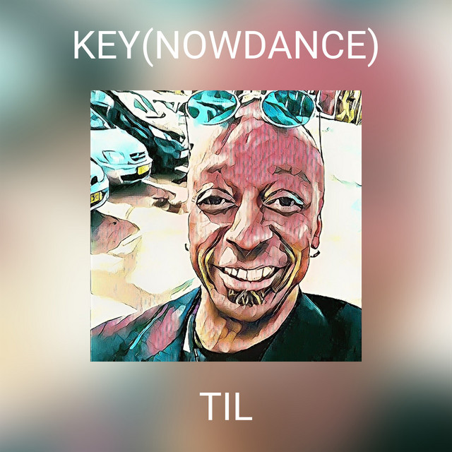 KEY(NOWDANCE) - Single by Til | Spotify
