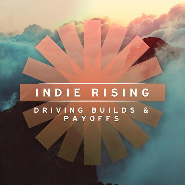 Indie Rising - Driving Builds & Payoffs cover art