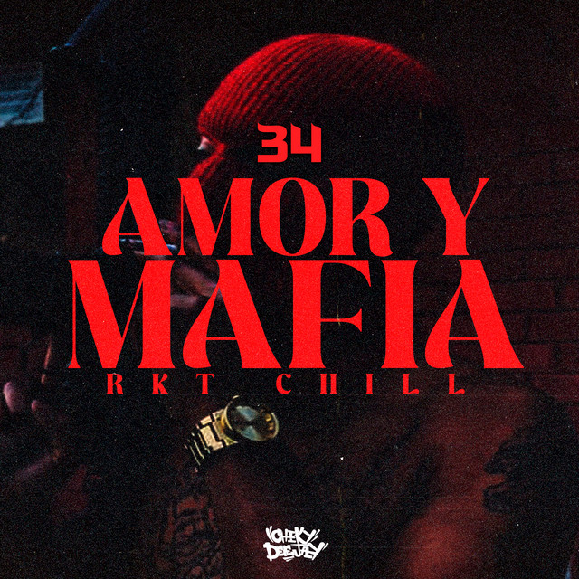 34 Amor y Mafia - Rkt Chill