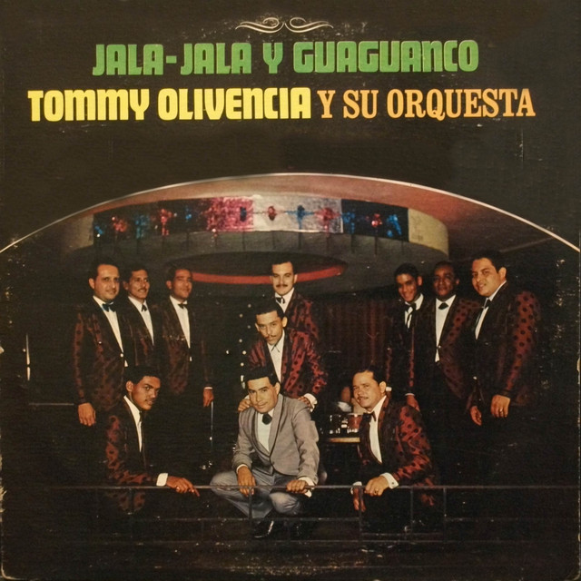 Jala-Jala y Guaguanco - Album by Tommy Olivencia y Su Orquesta