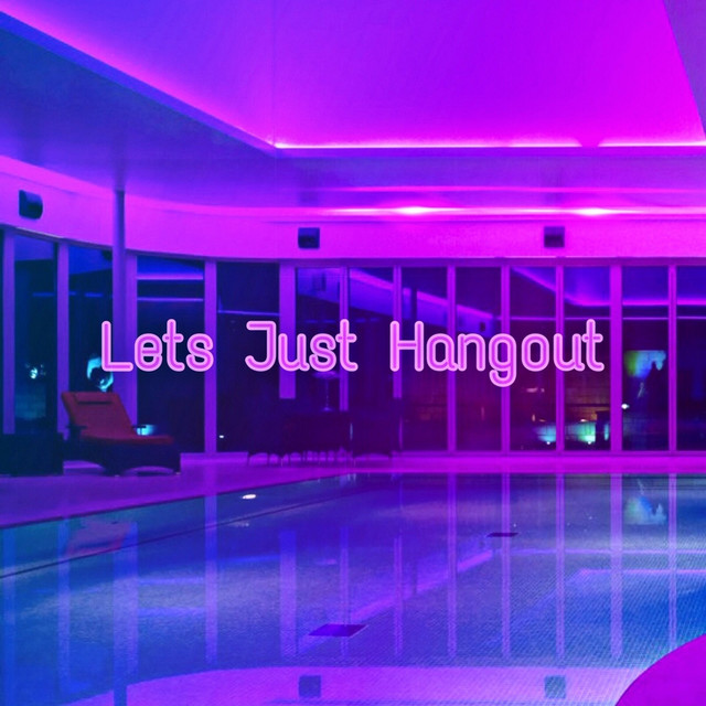 Lets Just Hangout cover
