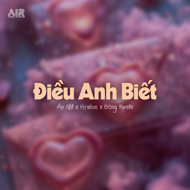 Điều Anh Biết (Hychun x Đông Remix) album image