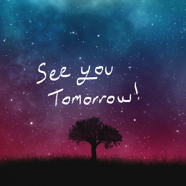 See You Tomorrow - song and lyrics by Katie Lyn | Spotify