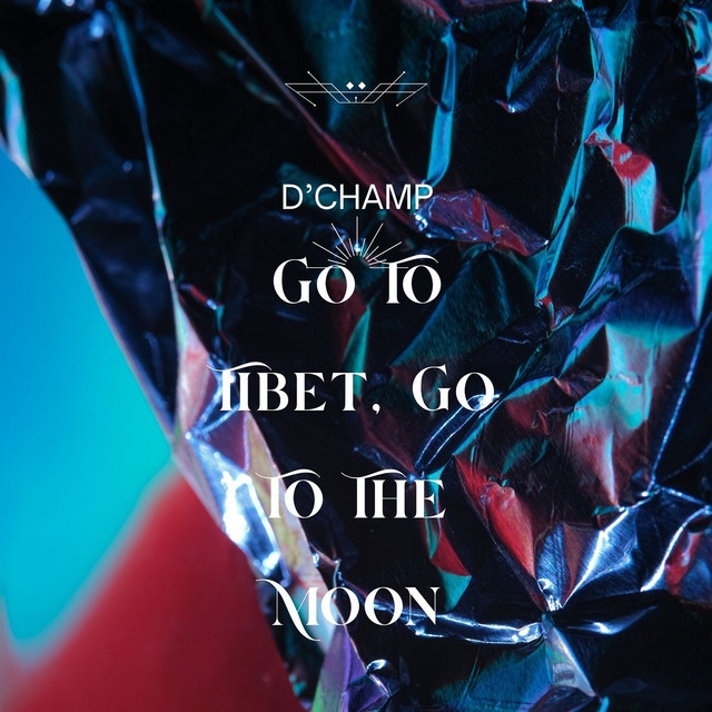 Go to Tibet, Go to the Moon