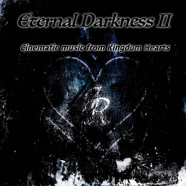 Eternal Darkness II: Cinematic Music From Kingdom Hearts cover art