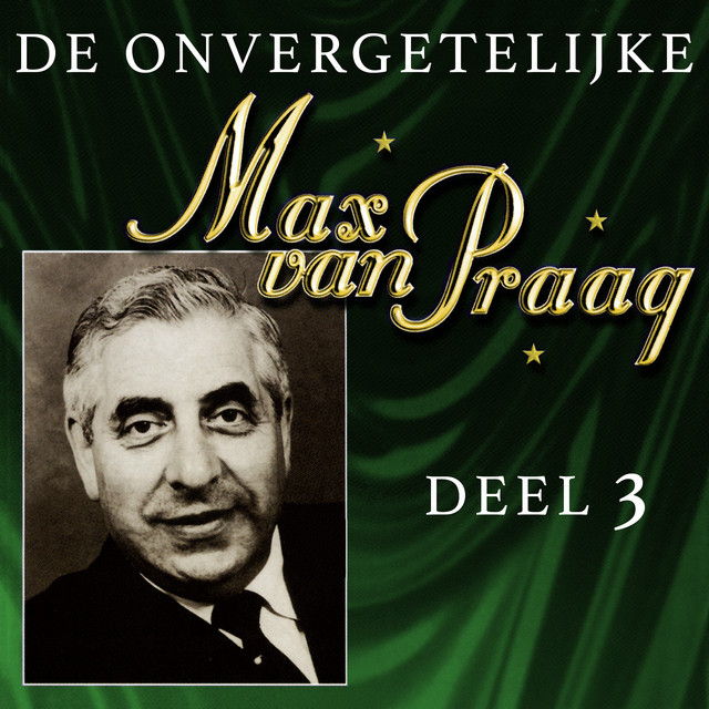 De Onvergetelijke Max van Praag (Deel 3 / Remastered 2025) cover