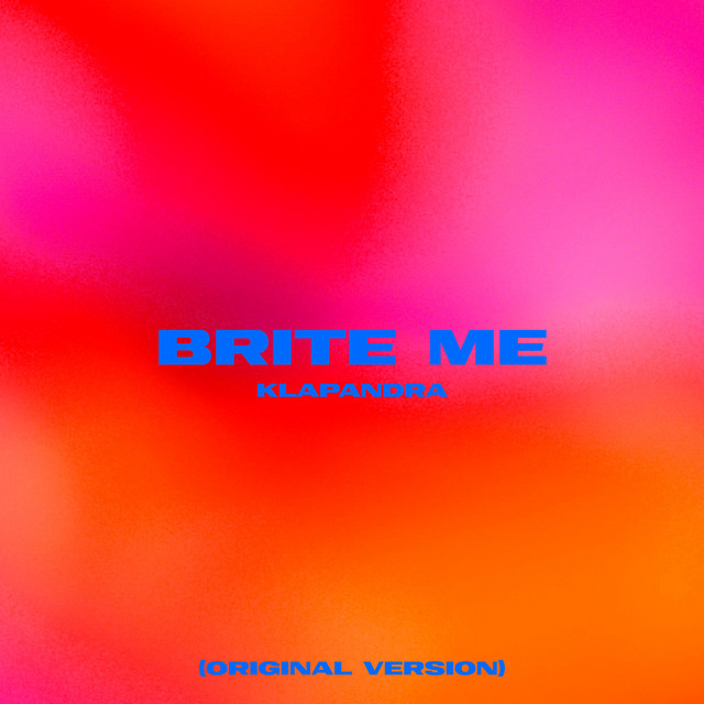 Cover art: Brite me — KLAPANDRA